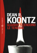 img Dean R. Koontz - Quando Scendono Le Tenebre (2001)