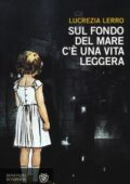 Lucrezia Lerro - Sul fondo del mare c'è una vita leggera (2012)