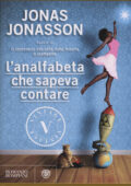 Jonas Jonasson - L'analfabeta che sapeva contare (2014)