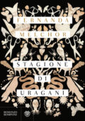 Fernanda Melchor - Stagione di uragani (2018)