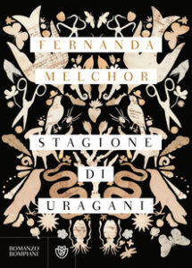 Fernanda Melchor – Stagione di uragani (2018)