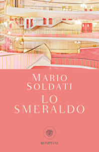 Mario Soldati – Lo smeraldo (2018)