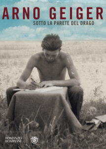 Arno Geiger – Sotto la parete del drago (2019)
