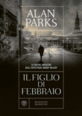 Alan Parks - Il figlio di febbraio (2019)