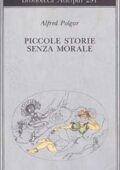 Alfred Polgar - Piccole storie senza morale (1994)