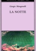 Giorgio Manganelli - La notte (2015)