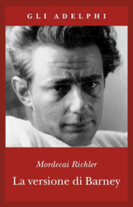 Mordecai Richler – La versione di Barney (2005)