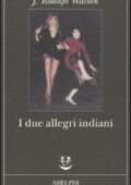 img J. Rodolfo Wilcock - I due allegri indiani (2011)