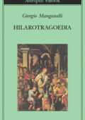 Giorgio Manganelli - Hilarotragoedia (2018)