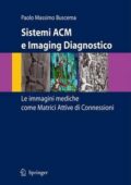 img Paolo M. Buscema - Sistemi ACM e imaging diagnostico. Le immagini mediche come matrici attive d