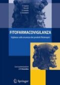 Francesco Capasso, F. Borrelli, Stefano Castaldo - Fitofarmacovigilanza: vigilanza sulla sicurezza dei prodotti fitoterapici (2006)
