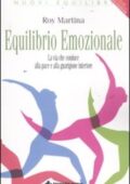 Roy Martina - Equilibrio emozionale. La via che conduce alla pace e alla guarigione interiore (2011) PDF