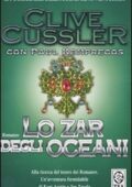 img Clive Cussler, Paul Kemprecos - Lo zar degli oceani NUMA files - Le avventure di Kurt Austin e 