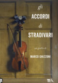 Marco Ghizzoni - Gli accordi di Stradivari (2019)