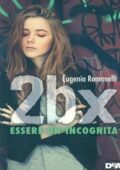 Eugenia Romanelli - 2BX. Essere un'incognita (2014)
