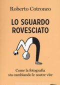 Roberto Cotroneo - Lo sguardo rovesciato (2015)