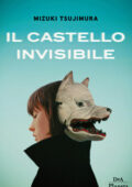 Mizuki Tsujimura - Il castello invisibile (2019)