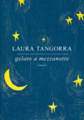 Laura Tangorra - Gelato a mezzanotte (2017)