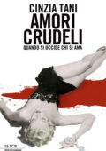 Cinzia Tani - Amori crudeli. Quando si uccide chi si ama (2007)