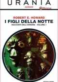 img Robert E. Howard - I figli della notte. Racconti dell