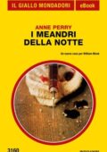 Anne Perry - I meandri della notte (2017)