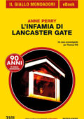 Anne Perry - L'infamia di Lancaster Gate (2019)