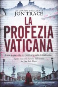 Jon Trace – La profezia vaticana (2011)