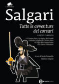 img Emilio Salgari - Tutte le avventure dei corsari: Il Corsaro Nero-La regina dei Caraibi-Jolanda,
