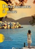 Yvette Manessis Corporon - Dove sussurra il mare (2014)