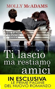 Molly McAdams – Ti lascio ma restiamo amici. The taking changes series (2015)