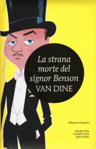 S.S. Van Dine – La strana morte del signor Benson (2016)