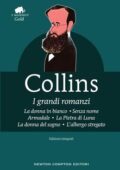 Wilkie Collins - I grandi romanzi (2017)