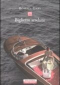 Romain Gary - Biglietto scaduto (2010)