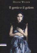 Helene Wecker - Il genio e il golem (2013)