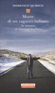 Domenico Quirico – Morte di un ragazzo italiano. In memoria di Giovanni Lo Porto (2019)