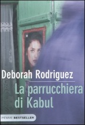 Deborah Rodriguez – La parrucchiera di Kabul (2009)