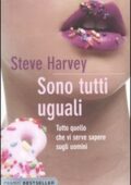 img Steve Harvey - Sono tutti uguali. Tutto quello che vi serve sapere sugli uomini (2011)