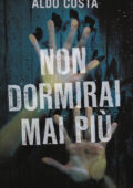 Aldo Costa - Non dormirai mai più (2015)