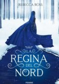 Rebecca Ross - La regina del Nord (2018)