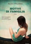 Aldo Pagano - Motivi di famiglia (2019)