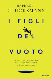 Raphaël Glucksmann – I figli del vuoto (2019)
