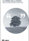 Ciro De Florio - La forma della verità. Logica e filosofia nell'opera di Alfred Tarski (2013) PDF