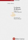 Stefano Allovio - La foresta di alleanze. Popoli e riti in Africa equatoriale  (2017)