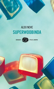 Aldo Nove – Superwoobinda (2018)