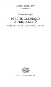 Mario Barenghi – Perché crediamo a Primo Levi?-Why do we believe Primo Levi? (2013)