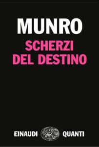 Alice Munro – Scherzi del destino (2013)
