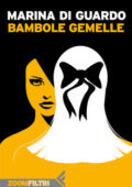 Marina Di Guardo - Bambole gemelle (2015)