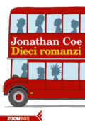 Jonathan Coe - Dieci romanzi (2016)