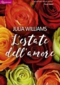 Julia Williams - L'estate Dell'amore (2016)