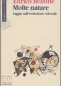 Enrico Bellone - Molte nature. Saggio sull'evoluzione culturale (2008) PDF